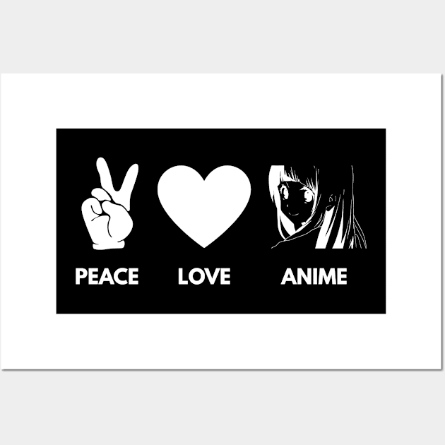 Peace Love Anime Wall Art by BloodLine